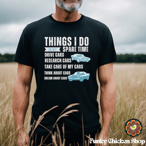 Muscle Car Shirt, Car Guy T-Shirt, Things I Do In My Spare Time Shirt, Car Lover Gift, Work Bench Shirts, Mechanics Shirt, Muscle Car Tee