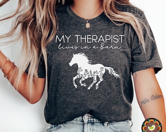 Horses Shirt, My Therapist Lives In A Barn Shirt, Horses Shirt, Horse Lover Gift, Equestrian Shirt, Farm Shirt Funny Horse Shirt