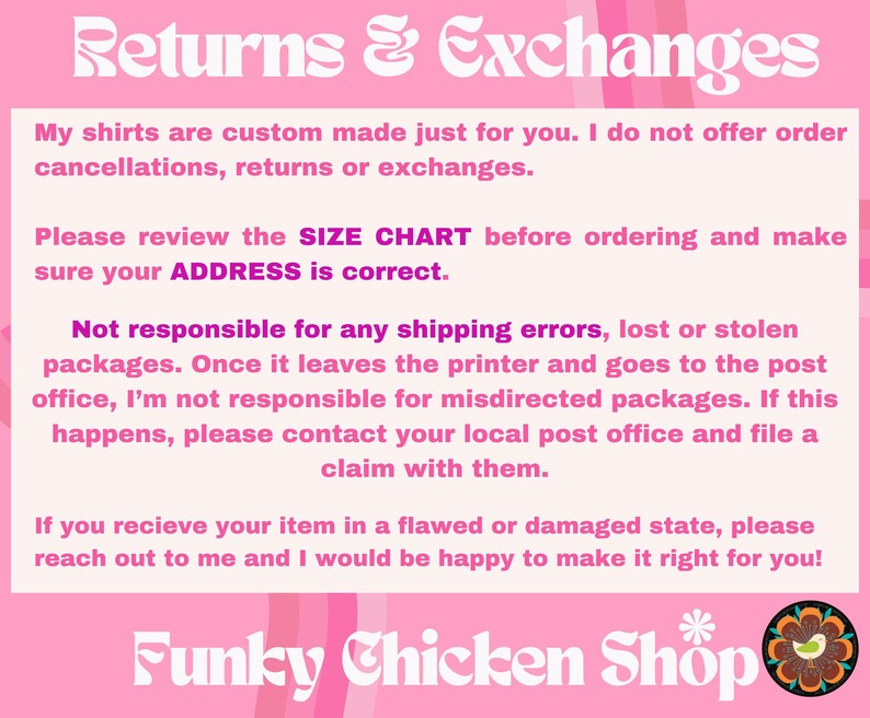 May include: A pink graphic with the text "Returns & Exchanges" at the top. The text explains the shop's policy on returns, exchanges, and shipping errors. The shop's logo, "Funky Chicken Shop," is at the bottom.
