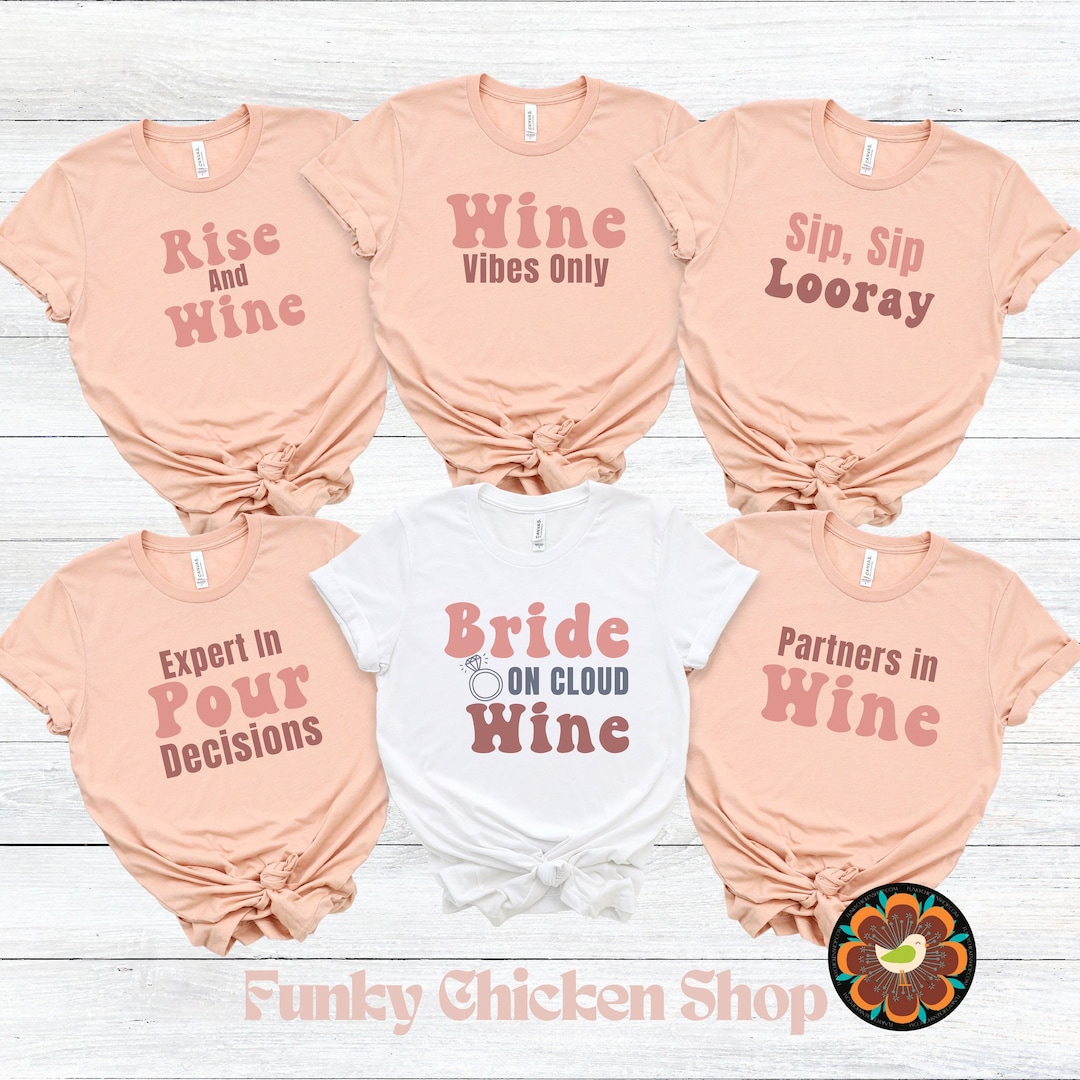 Wine Bachelorette Party Shirts,napa Valley Bachelorette Party Shirts ...