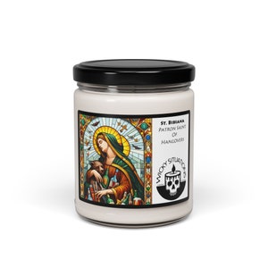 Saint Bibiana, Patron Saint Of Hangovers Scented Soy Candle
