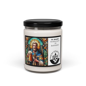 Saint Amand, Patron Saint Of Bartenders Scented Soy Candle