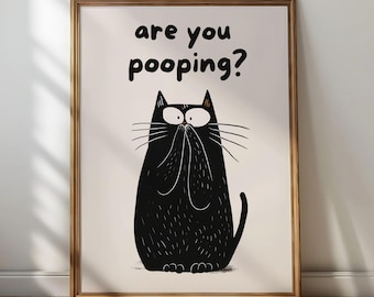 Funny Bathroom Cat "Are You Pooping" Wall Art  / Black Cat Print Toilet Poster / Digital Download Printable