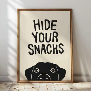 Hide Your Snacks / Funny Dog Wall Art / Cute Pet Kitchen Decor / Sign Vintage (Digital Download Printable)