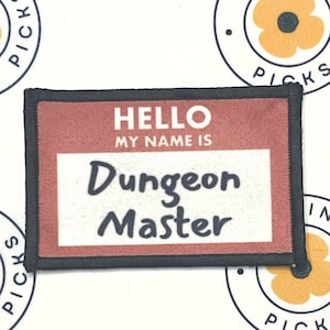 Hello My Name is Dungeon Master Morale Patch - 2x3&quot; Infusible Ink, Adhesive or Hook and Loop Backing