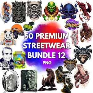 50+ Bundle 12 Streetwear T-Shirt Design Mega Bundle High-Quality PNG and Logo Styles Featuring Premium Content and Unlimited Lifetime Access