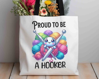 Crochet Hook Tote Bag Seamstress Bag Quilter All Over Print Bag Proud to be a Hooker