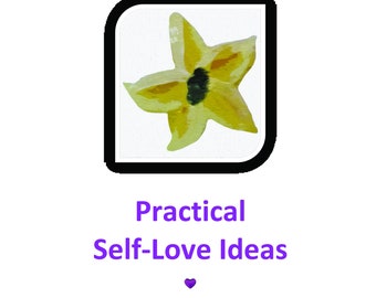 Practical Self-Love Ideas Mini-Manual