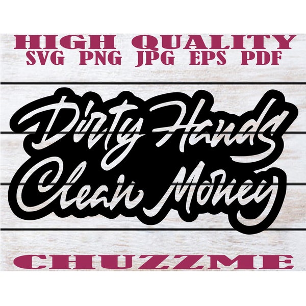 Dirty Hands Clean Money Svg | Repair tools SvG | Mechanic Png | Wrench Svg | Handyman Svg | Repair Svg | Carpenter Svg | Car Mechanic Svg