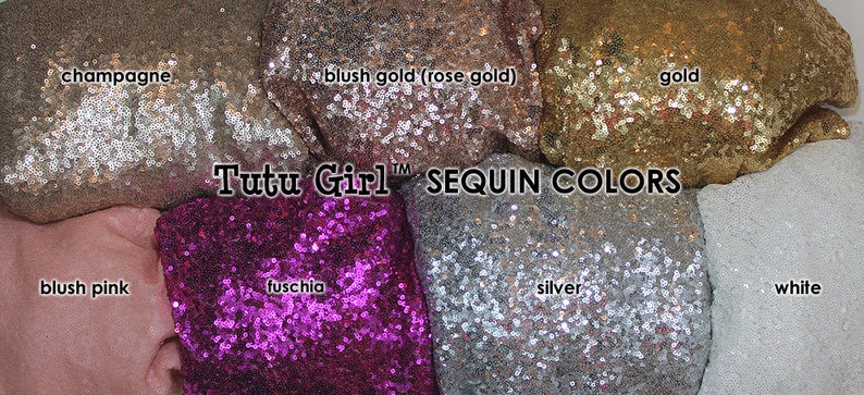 May include: A close-up of various sequin fabric swatches in different colors, including champagne, blush gold, gold, blush pink, fuchsia, silver, and white. The text "Tutu Girl SEQUIN COLORS" is printed in the center of the image.