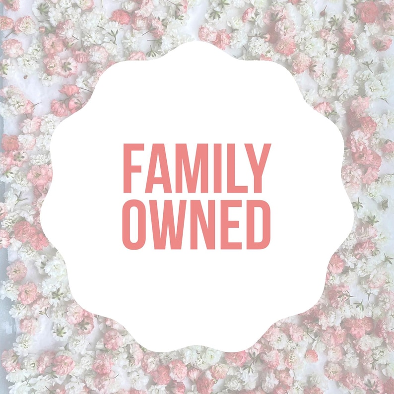 May include: White background with a pink, cloud-shaped banner that says "FAMILY OWNED" in pink text. The background is a floral pattern of white and pink flowers.