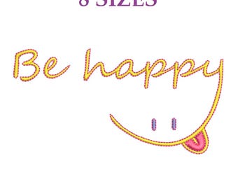 Embroidery files "Be happy". Embroidery Motivational, Slogan, Catchphrase, Quote. Minimalist positive quote. Machine Motto Embroidery.