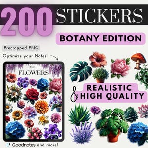 May include: 200 pre-cropped PNG stickers featuring realistic botanical illustrations of flowers and plants. The stickers are labeled "The Flowers" and "Botany Edition".