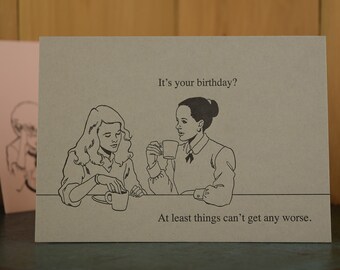 Can't Get Worse - letterpress birthday card