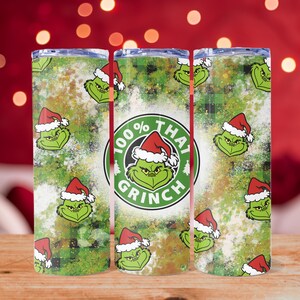 100% That Grinch Skinny Tumbler, The Grinch Tumbler, The Grinch 20oz Tumbler, The Grinch Sublimation Tumbler, Christmas Gift, Handmade
