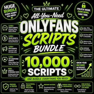 Può includere: Un annuncio grafico digitale per un pacchetto di 10.000 script, con testo verde neon su sfondo nero. Il testo include 'THE ULTIMATE All-You-Need ONLYFANS SCRIPTS BUNDLE', '10.000 SCRIPTS' e vari elenchi di caratteristiche e vantaggi.
