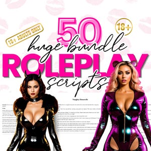 May include: A digital graphic featuring the text 50 huge bundle ROLEPLAY scripts with 18+ ADULTS ONLY labels. Two figures are shown: one with dark hair and devil horns in a black outfit, and one with pink hair in a purple and black bodysuit.
