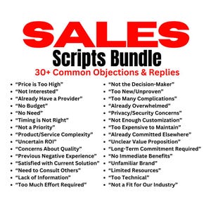 May include: A digital document titled SALES Scripts Bundle 30+ Common Objections & Replies. The text lists various sales objections including Price is Too High, Not Interested, No Budget, Timing is Not Right, and Not the Decision-Maker in two columns.