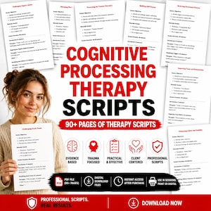 May include: A collection of Cognitive Processing Therapy scripts featuring over 90 pages of session outlines, objectives, and materials. The document includes sections on challenging beliefs, trauma narratives, and emotional distress, with digital download icons.