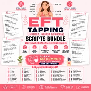 May include: An EFT Tapping Emotional Freedom Techniques scripts bundle infographic featuring a diagram of tapping points on a person, four example script pages for anxiety, fear, overwhelm, and guilt, and a list of 50 common negative emotions covered.