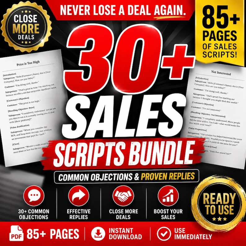May include: A digital bundle of 85+ pages of sales scripts featuring the text 30+ SALES SCRIPTS BUNDLE, COMMON OBJECTIONS & PROVEN REPLIES, and NEVER LOSE A DEAL AGAIN. Includes icons for common objections, effective replies, and ready to use.