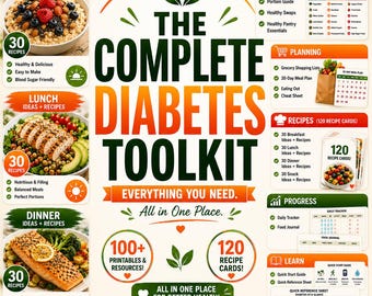 The Complete Diabetes Toolkit | 100+ Diabetes Printables, Handbook, Food Guides & Recipe Cards