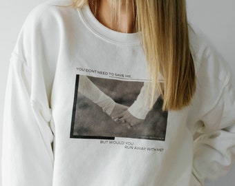 You Don't Need to Save Me Crewneck - Taylor Merch, Eras Tour