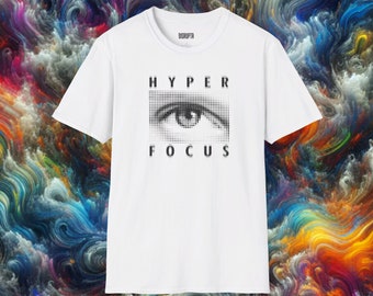Neurodiversity Hyperfocus Tee: Custom Softstyle T-Shirt