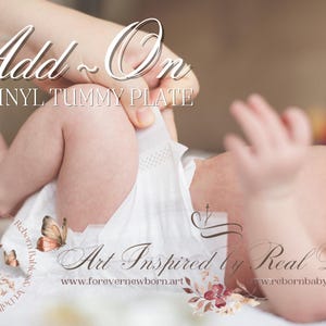 Tummy Plate for your reborn baby. *Purchase of a custom baby is REQUIRED. *Add-On Item