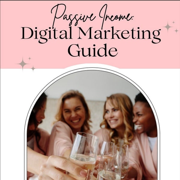 Introducing our "Passive Income: Digital Marketing Guide"