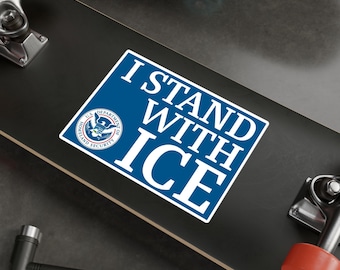 I STAND WITH ICE United States Immigration and Customs Enforcement Kiss-Cut Vinyl Decals Stickers