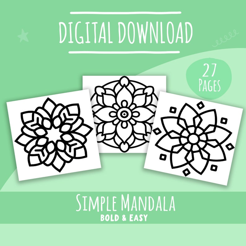May include: Digital download featuring three black and white mandala designs. The image includes the text "DIGITAL DOWNLOAD", "27 PAGES", and "SIMPLE MANDALA BOLD & EASY". The mandalas have intricate floral and geometric patterns.