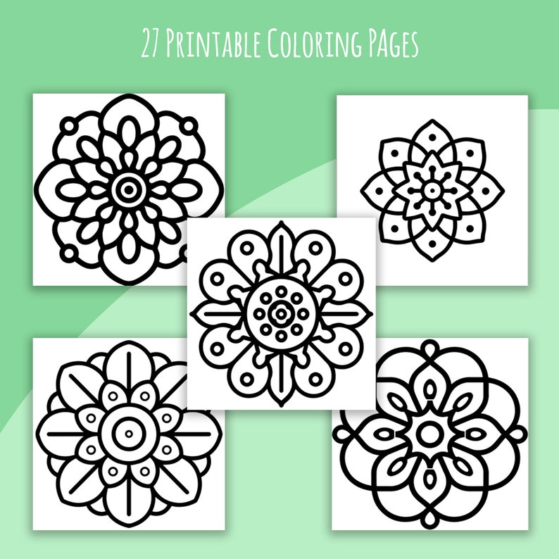 May include: A collection of 27 printable coloring pages featuring intricate black and white floral mandala designs. The pages are displayed on white squares against a light green background. The text "27 Printable Coloring Pages" is at the top.