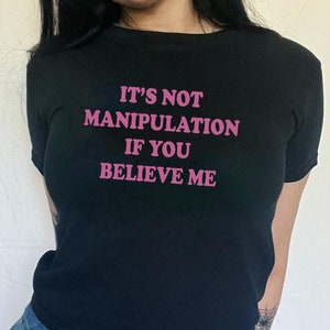 It's Not Manipulation Baby Tee | Cute Baby | Y2K Clothing | Trendy Top | Graphic Shirt | Cute Gift | Girl Shirt | Funny Baby Tee