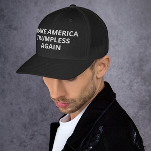 Make America Trumpless Again Black/White Hat, Anti Trump Hat, Political Statement Cap, Protest Hat, Liberal Gift, Democracy Supporter Cap