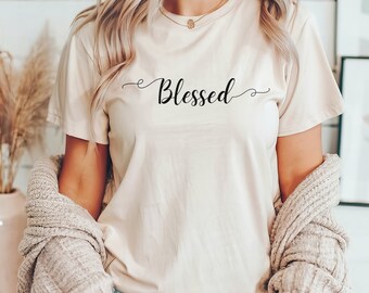 Blessed Shirt, Blessed Christian T-shirt, Womens T-shirt, Comfy Shirt, Womens Shirts, Unisex T-shirt, Faith T-Shirt, Christian Gift,