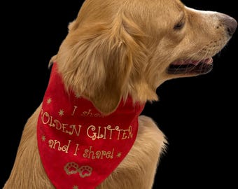 Golden Dog Hair!!1 Wear it with pride while your dog shares their pride of Golden Glitter dog bandana
