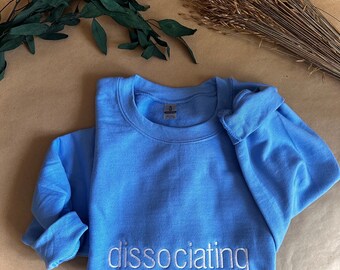Embroidered Dissociating Sweatshirt