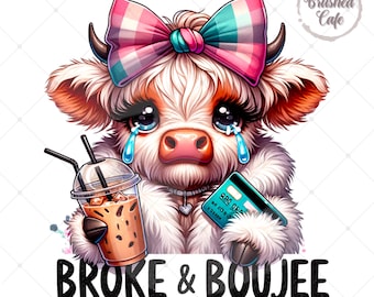 Sassy Highland Cow Clipart: Broke & Boujee PNG (Digital Download)