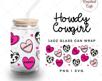 Cowgirl Hearts 16oz Glass Can Wrap: Howdy PNG SVG (Digital Download)