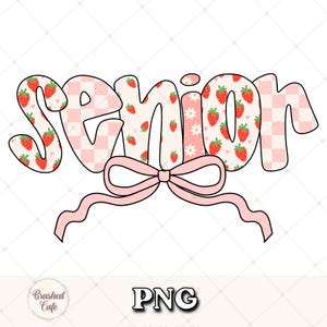 a pink and white checkered and strawberry patterned word art design that says 'Senior' with a pink bow in the middle. The word art is outlined in black.