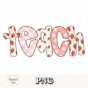 Strawberry Teach PNG - Lehrer Shirt Design (Digitaler Download)