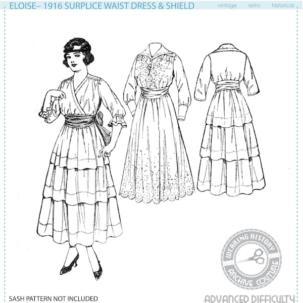 PRINTED PATTERN- Circa 1916- Eloise- Surplice Dress & Shield - Multisize Wearing History 1910 WWI 1910s 1900s