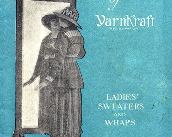 E-BOOK 1917 Reproduktion Bear Brand Book of YarnCraft- Knitting Crochet PDF Book- Ladies Sweaters & Wraps- 1910s 1900s wwi