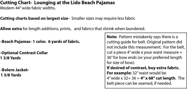 May include: Cutting chart for Lido Beach Pajamas, a sewing pattern for a beach pajama set, a contrast collar, and a bolero jacket. The chart includes fabric requirements and instructions for cutting a belt. The text mentions that the original pattern did not include a cutting guide for the belt. It also notes that extra fabric may be needed if a contrasting color is desired.