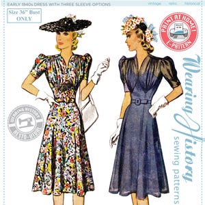 May include: Vintage sewing pattern for an early 1940s dress with three sleeve options. The illustration shows two women wearing dresses, one floral and one navy blue. The text reads "Size 36" Bust ONLY" and "Wearing History sewing patterns."