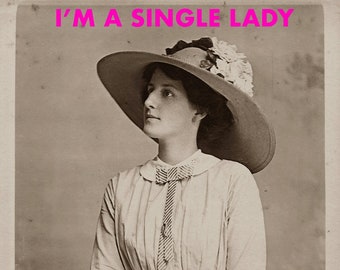 Anachronistische ansichtkaart "Ik ben een alleenstaande dame"