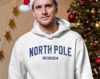 North Pole | I Believe - Hoodie