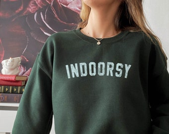 Indoorsy Sweatshirt | Indoorsy Crewneck | College Shirt | College Crewneck | preppy crewneck | preppy shirt | y2k shirt | y2k crewneck