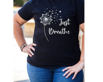 Just Breathe Shirt | Dandelions Shirt | Mental Health shirt | Mental Health Gifts | Mental Health Shirts | Mental Health Matter